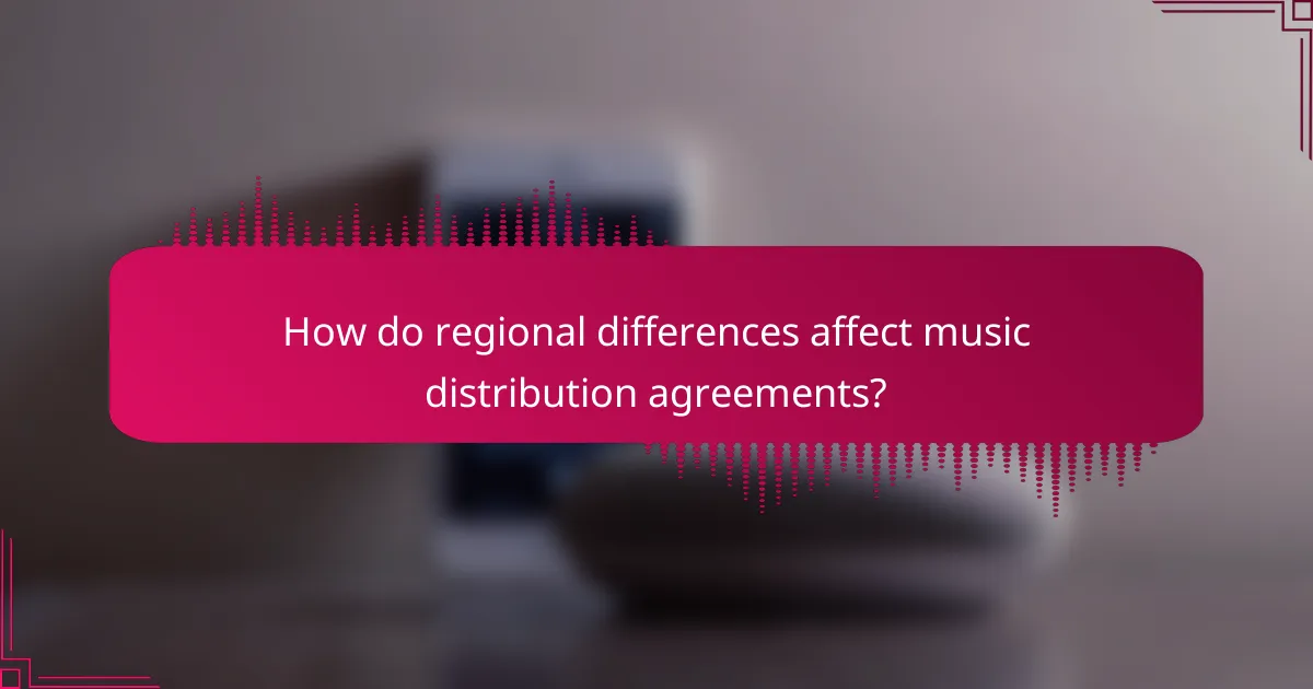 How do regional differences affect music distribution agreements?